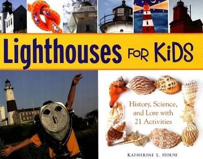 Lighthouses for Kids: History, Science, and Lore with 21 Activities