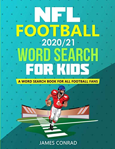 NFL Football 2020/21 Word Search For Kids: A Word Search Book For All Football Fans