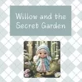 Willow and the Secret Garden