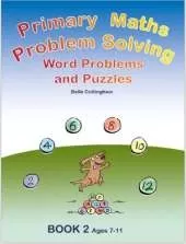 Primary Maths Problem Solving: Word problems and Puzzles Book 2 Age 7 - 9