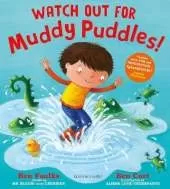 Watch Out for Muddy Puddles!