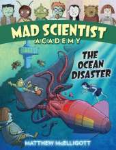 Mad Scientist Academy: The Ocean Disaster