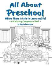 All About Preschool Companion Coloring Book: Where There is Lots to Learn and Do! (Diverse and Multicultural)