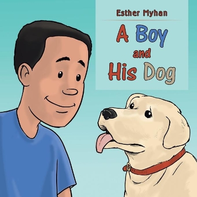 A Boy and His Dog