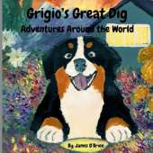 Grigio's Great Dig: Adventures Around the World
