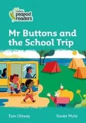 Mr Buttons and the School Trip: Level 3