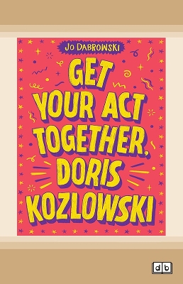 Get Your Act Together, Doris Kozlowski