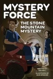 The Stone Mountain Mystery: Mystery Force Book Eight