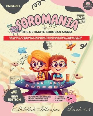 Soromania, learn mental calculation and japanese abacus SOROBAN: Full content: the ultimate soroban mania
