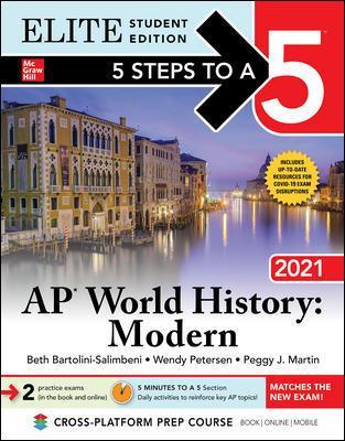5 Steps to a 5: AP World History: Modern 2021 Elite Student Edition