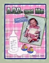 A D.D. & Me