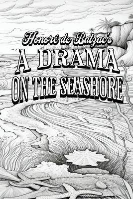 A Drama on the Seashore