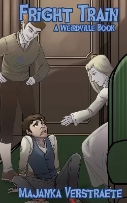 Fright Train (A Weirdville Book)