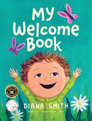 My Welcome Book: A Children's Book Celebrating the Arrival of a New Baby