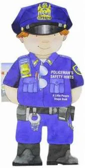 Policeman's Safety Hints: Little People Shape Books
