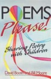 Poems Please!: Sharing Poetry with Children