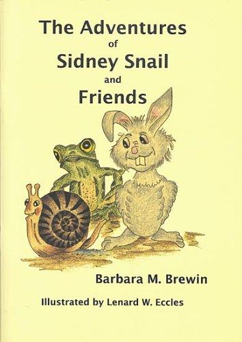 The Adventures of Sidney Snail and Friends