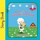 Mother's Love with Louis the Lamb