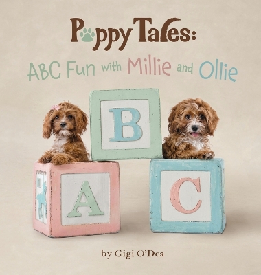 Puppy Tales - ABC Fun with Millie and Ollie: A Photographic Storybook About Learning The Alphabet