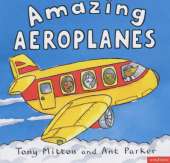 Amazing Machines: Amazing Aeroplanes