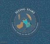 Seeing Stars: A Complete Guide to the 88 Constellations