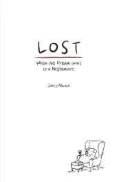 Lost: When the dream turns to a nightmare