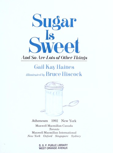 Sugar is Sweet: And So are Lots of Other Things