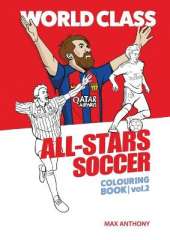 World Class All-Stars Soccer Colouring Book Volume 2
