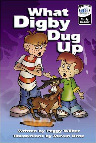 Early Reader: What Digby Dug Up