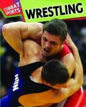 Combat Sports: Wrestling