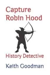 Capture Robin Hood: History Detective