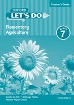 Let's do Elementary Agriculture (Namibia): Grade 7: Teacher's Guide