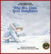 Why Mrs. Claus Loves Snowflakes