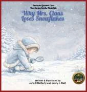 Why Mrs. Claus Loves Snowflakes