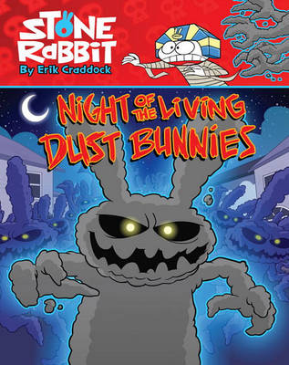 Stone Rabbit #6: Night of the Living Dust Bunnies