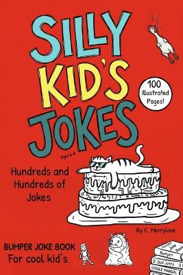 Kids jokes ages 6-8: Funny kids jokes for 6 year olds, 7 year olds and 8 year olds.