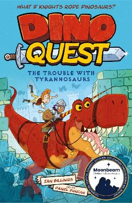 Dino Quest: The Trouble with Tyrannosaurs: What If Knights Rode Dinosaurs?
