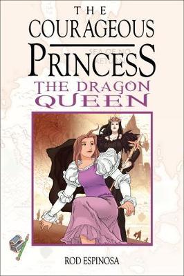 The Courageous Princess Vol. 3: The Dragon Queen