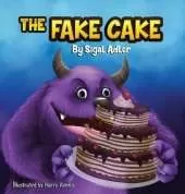 The Fake Cake: Teaching Your Children Values