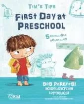 First Day at Preschool: Tim's Tips. SOS Parents