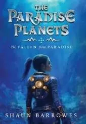 The Paradise Planets: The Fallen from Paradise