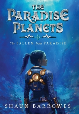 The Paradise Planets: The Fallen from Paradise