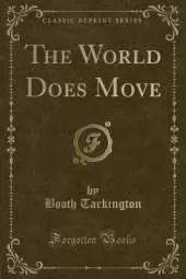 The World Does Move (Classic Reprint)