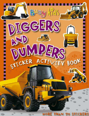 Diggers and Dumpers Sticker Activity Book