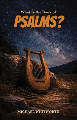 What Is the Book of Psalms?