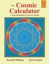 The Cosmic Calculator Course: A Vedic Mathematics Course for Schools