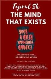 The Mind That Exists: Science Fiction > Metaphysical & Visionary Deep thinkers / adults / teens (Tajirul Sk - Mind Series Finale)