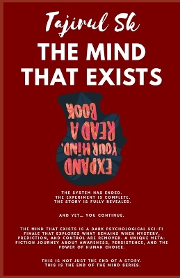 The Mind That Exists: Science Fiction > Metaphysical & Visionary Deep thinkers / adults / teens (Tajirul Sk - Mind Series Finale)