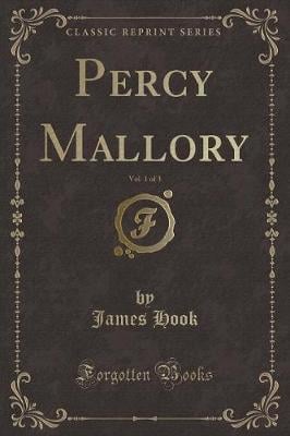 Percy Mallory, Vol. 1 of 3 (Classic Reprint)