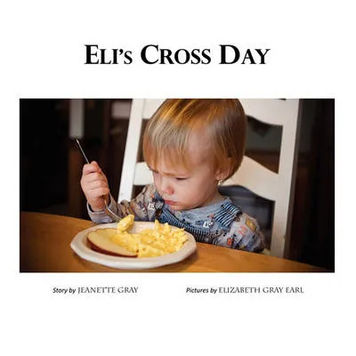 Eli's Cross Day
